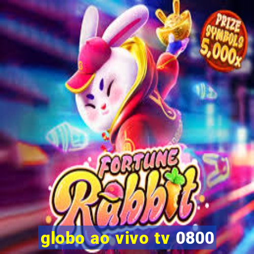 globo ao vivo tv 0800